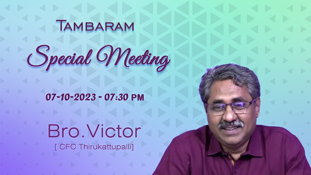 Tambaram Special meeting - Bro.Victor