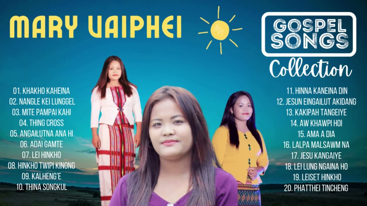 Mary Vaiphei &bull; Gospel Songs Collection &bull; @maryvaipheiofficial8321 Khankho Kaheina