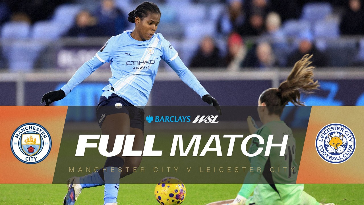 FULL MATCH: Manchester City v Leicester City | Barclays WSL 25/26