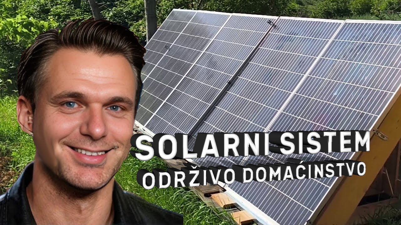 🔋 SOLARNI SISTEM ZA KUĆU: Kompletan Vodič za Početnike (Off-Grid Instalacija Korak po Korak)