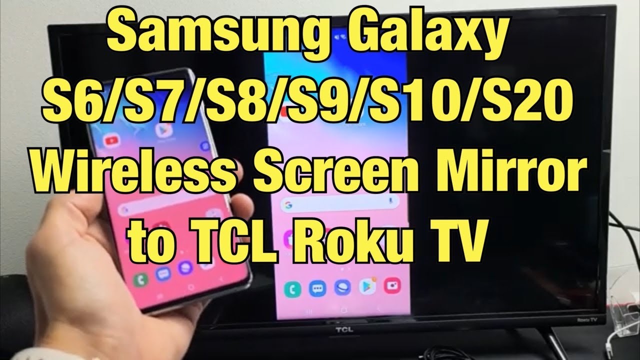 Galaxy S6/S7/S8/S9/S10/S20: беспроводное дублирование экрана на телевизоре TCL Roku