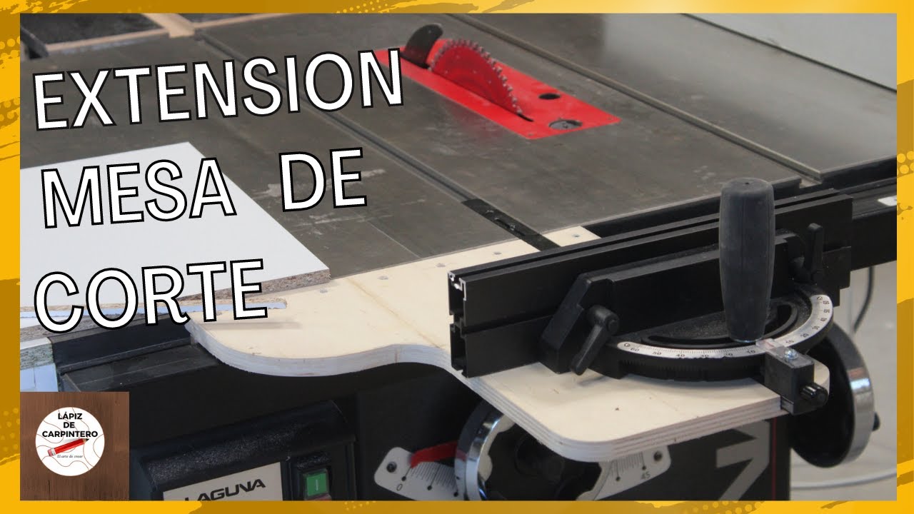 Como hacer una EXTENSIÓN PARA SIERRA DE MESA. Cortes Transversales más anchos.👌