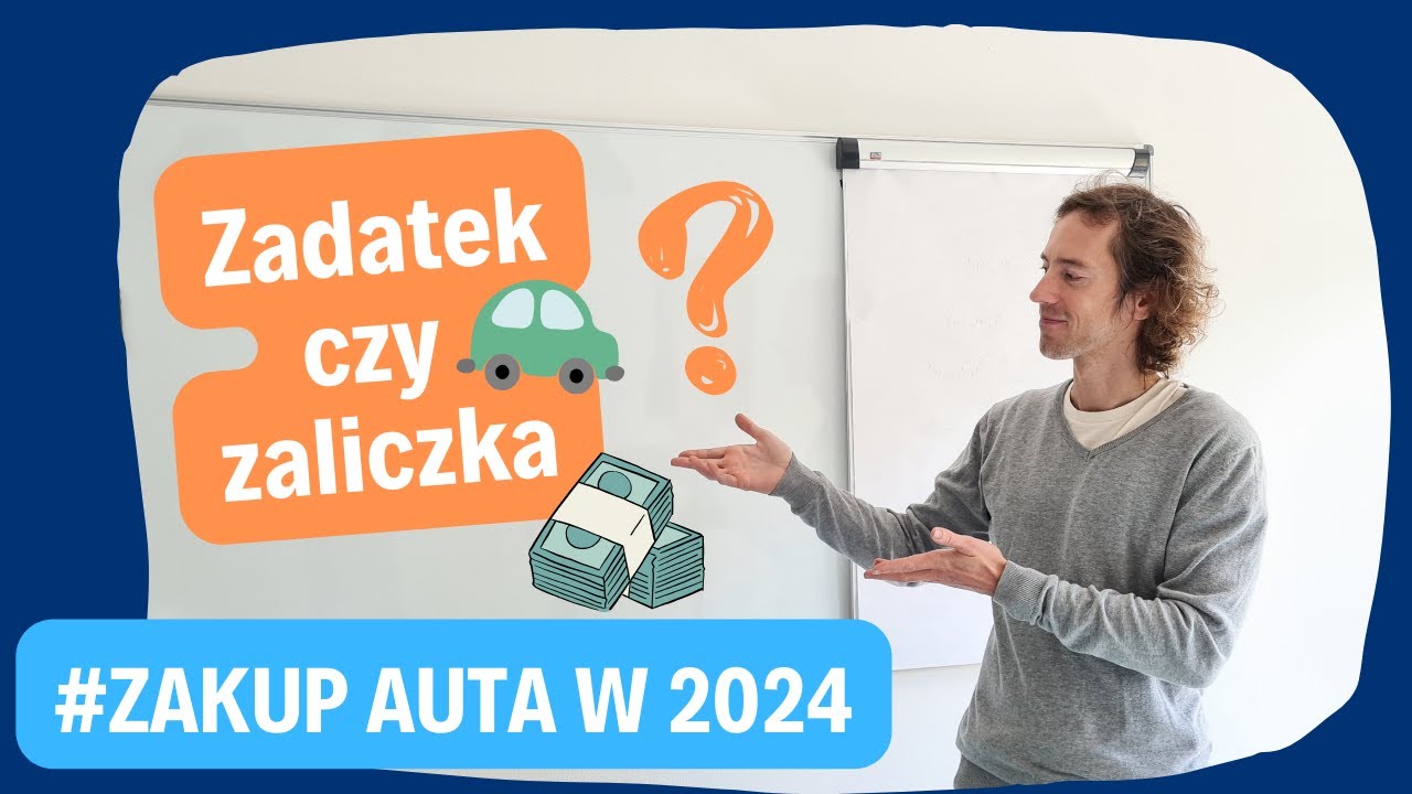 Zaliczka czy zadatek na zakup samochodu co wybrać? Wyjaśniamy r&oacute;żnice.