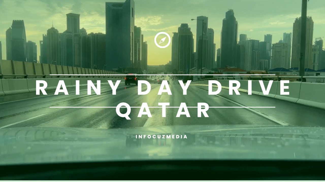 Rainy Day Drive -Qatar