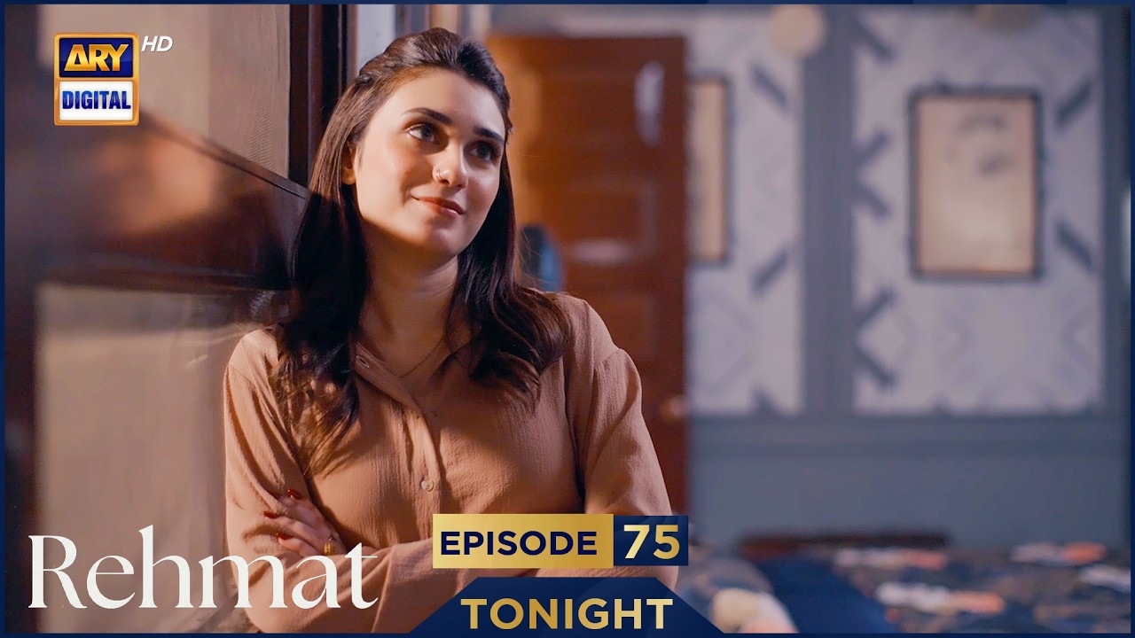 Rehmat Episode 75 | Promo | Tonight | Junaid Khan | Hina Tariq | ARY Digital Drama