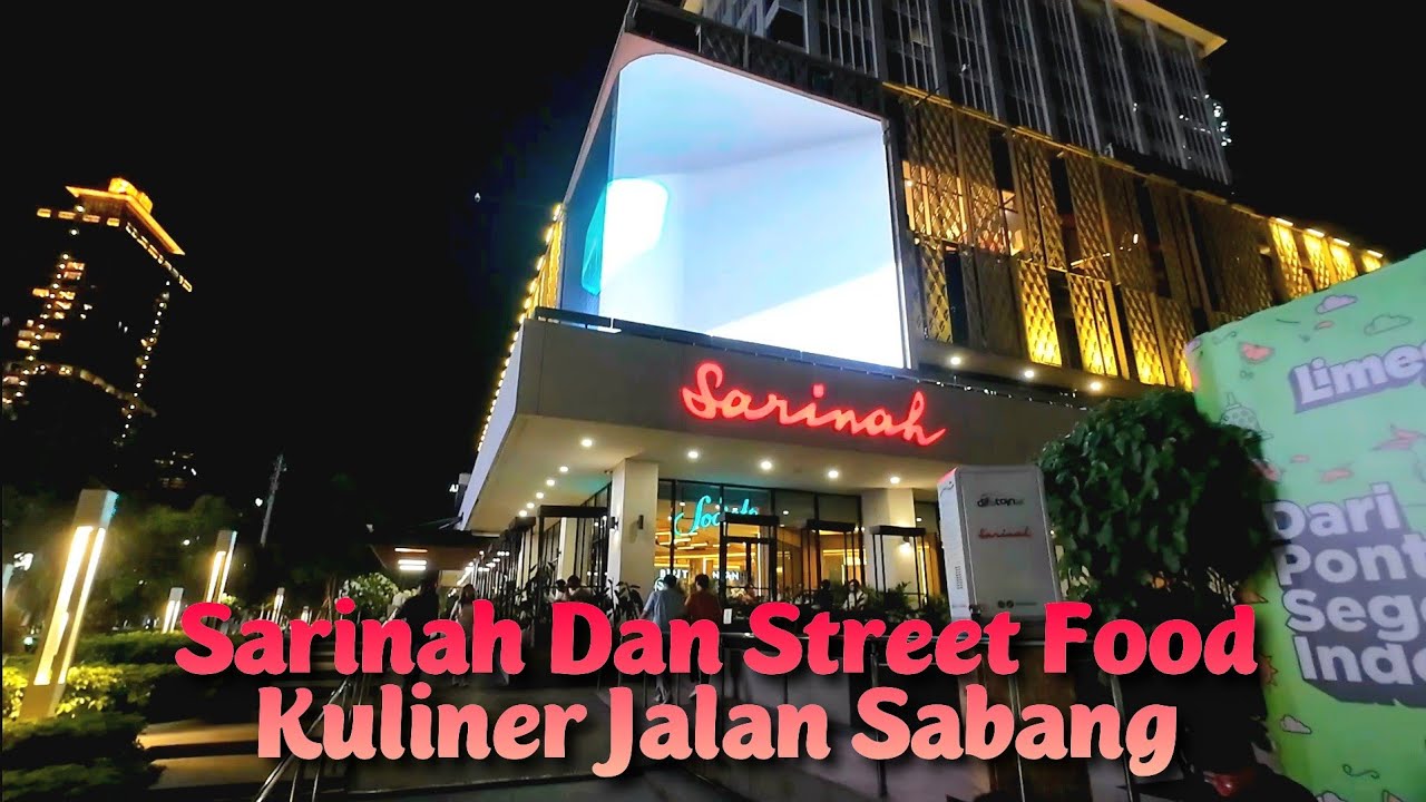 Malam Minggu Di Sarinah Dan Street Food Kuliner Jalan Sabang