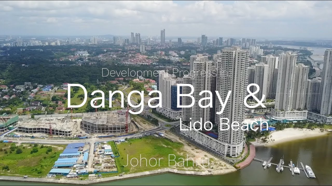 Development in Danga Bay & Pantai Lido, Johor Bahru - as 19 Jan 2018