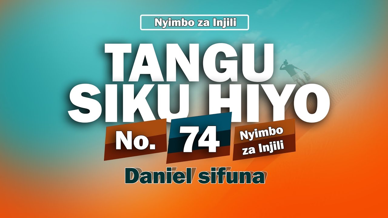 TANGU SIKU HIYO ALIPONIJIA NYIMBO ZA INJILI No. 74 by Daniel Sifuna.  #Tenzi za rohoni. #trending .
