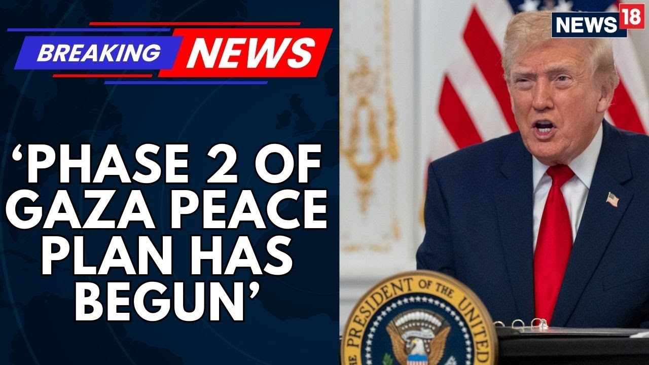 Steve Witkoff Has Announced The Start Of Phase Two Of President Donald Trump's Plan To End Gaza War