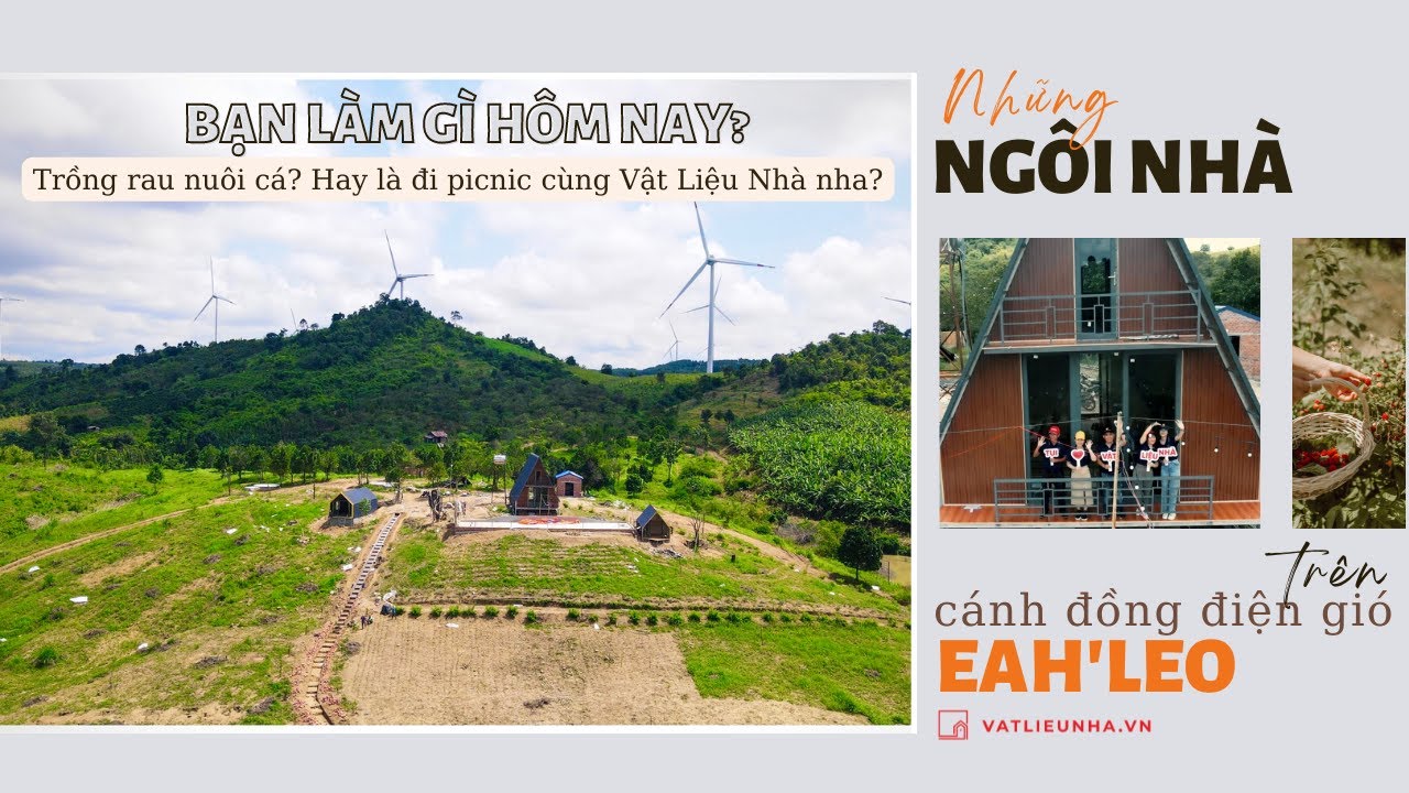 NHỮNG NGÔI NHÀ TRÊN CÁNH ĐỒNG ĐIỆN GIÓ EA H'LEO, TỈNH ĐẮK LẮK