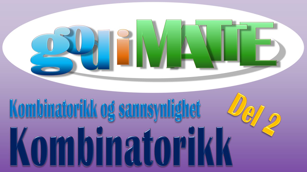 Kombinatorikk - del 2
