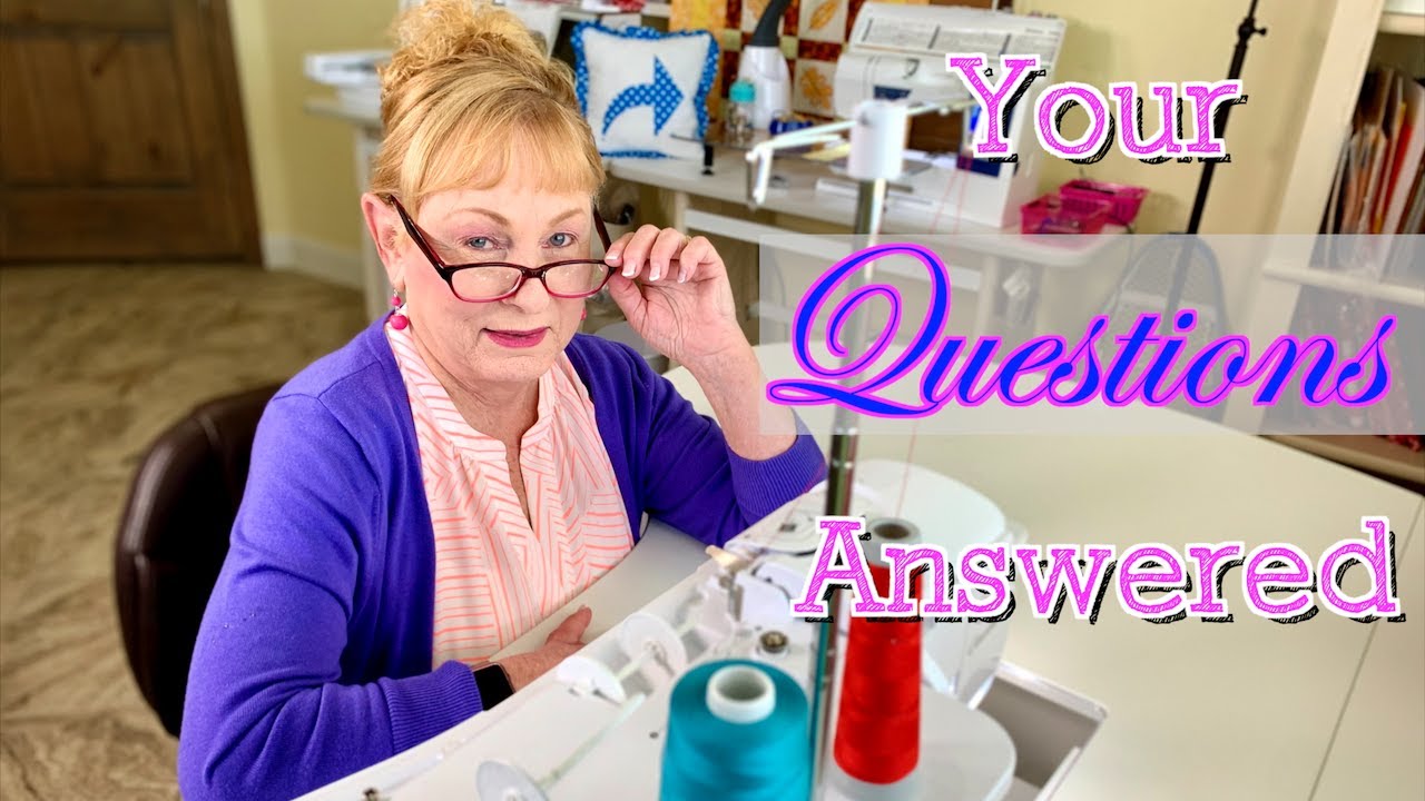 Your Viewer Questions Answered | The Sewing Room Channel