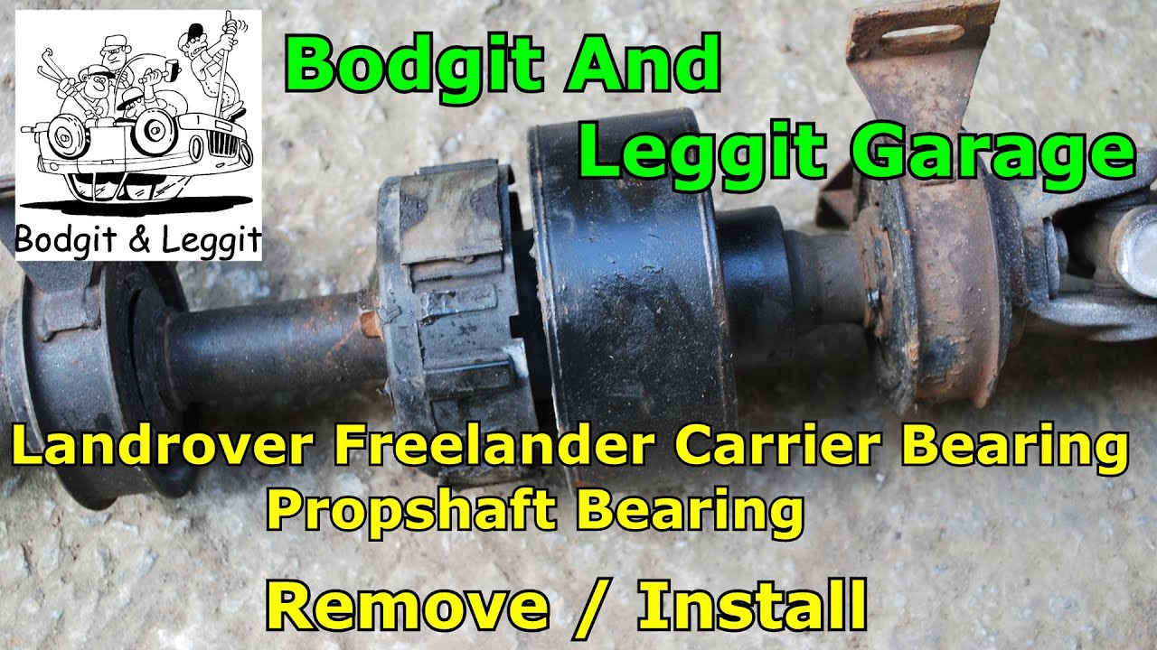 land rover freelander carrier bearing (propshaft bearing) replacement bodgit and leggit garage