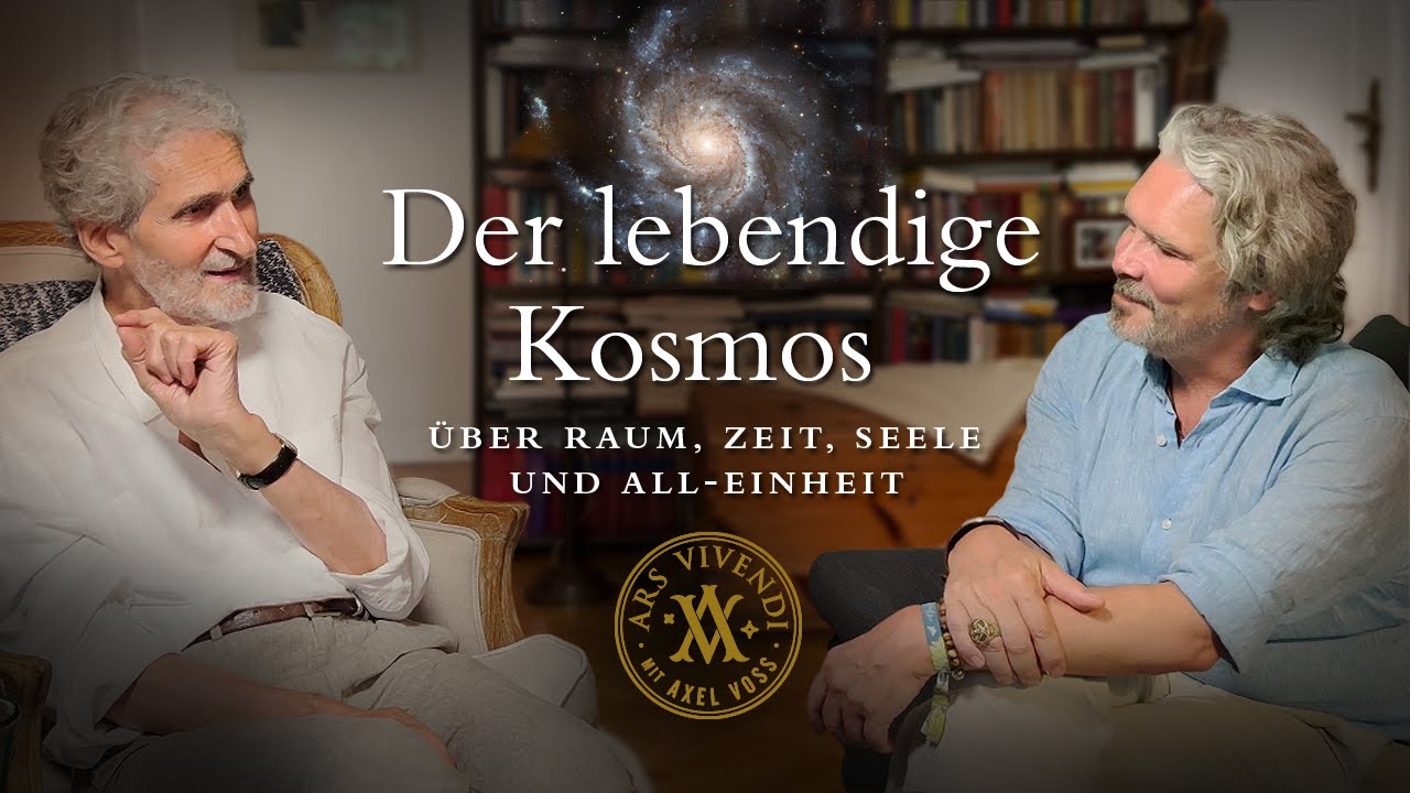 Der lebendige Kosmos - über Raum, Zeit, Seele und All-Einheit