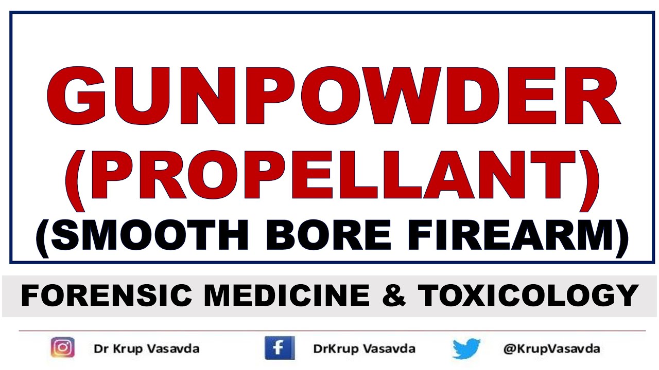 Gunpowder || Propellant || Firearm Injuries || Dr Krup Vasavda