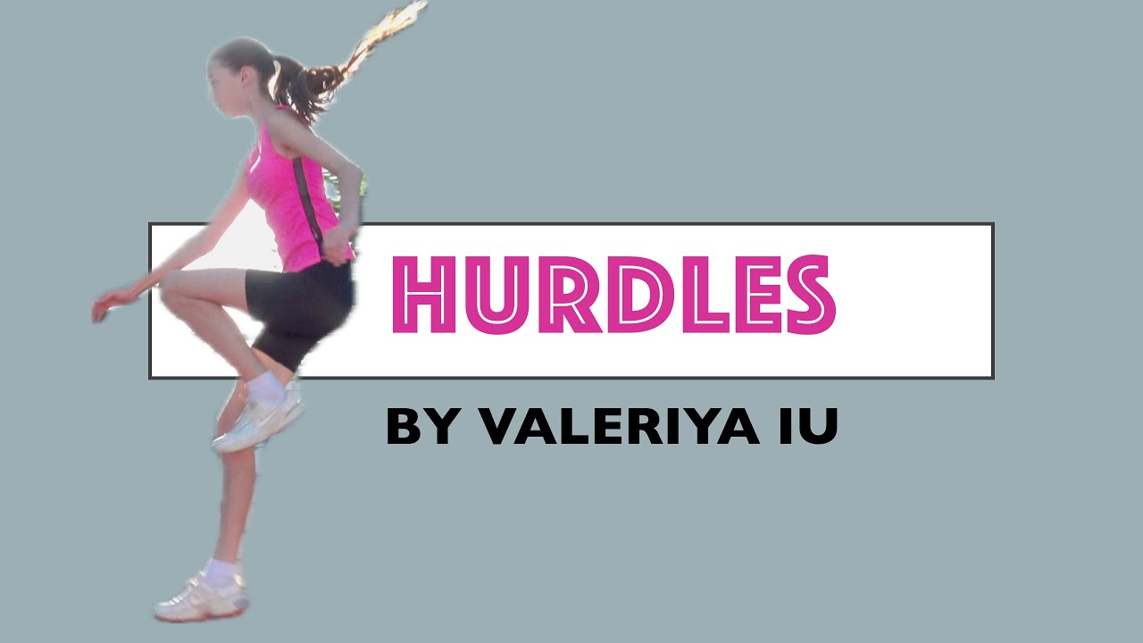 Valeriya Iu. Hurdles