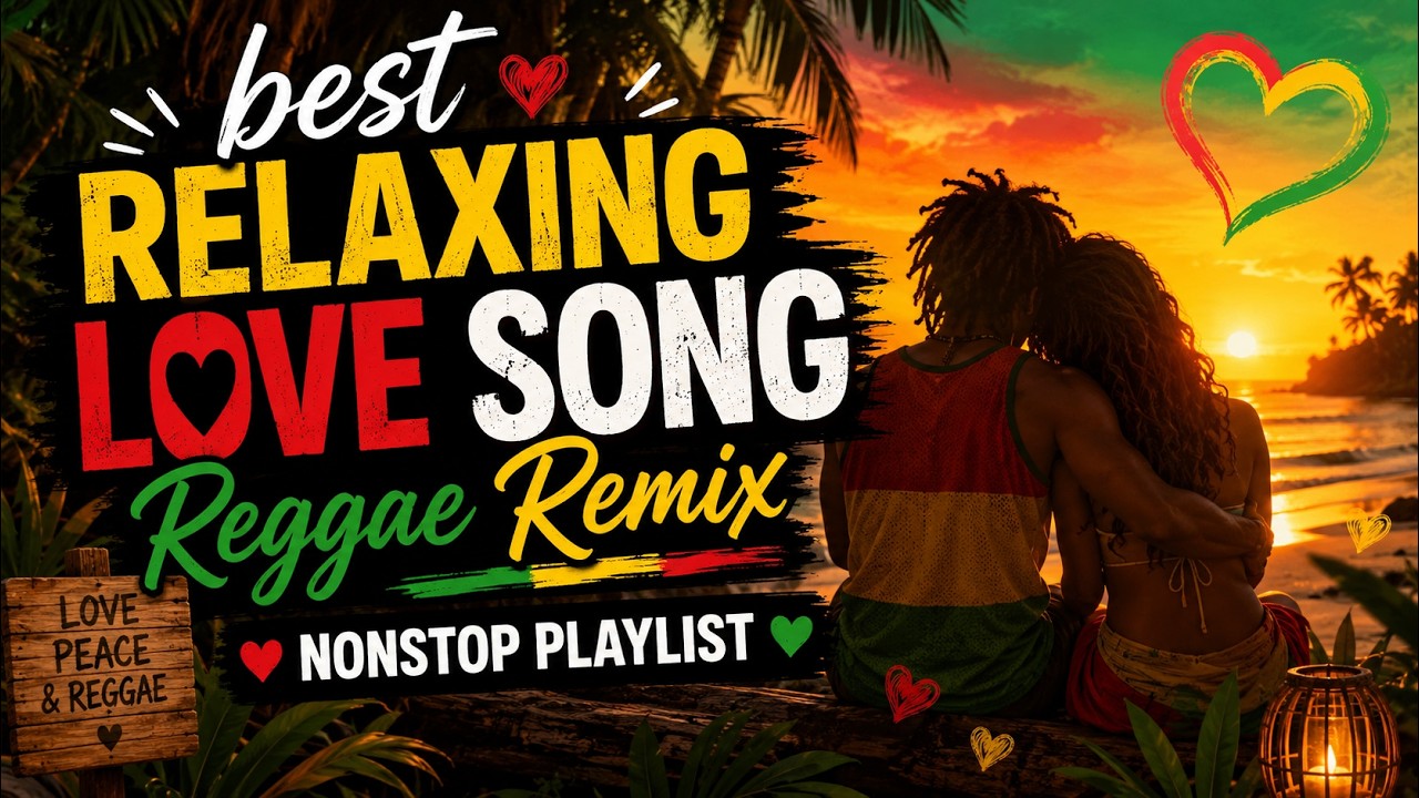 BEST RELAXING ENGLISH LOVE SONGS || REGGAE REMIX || NONSTOP PLAYLIST - DJ SOYMIX