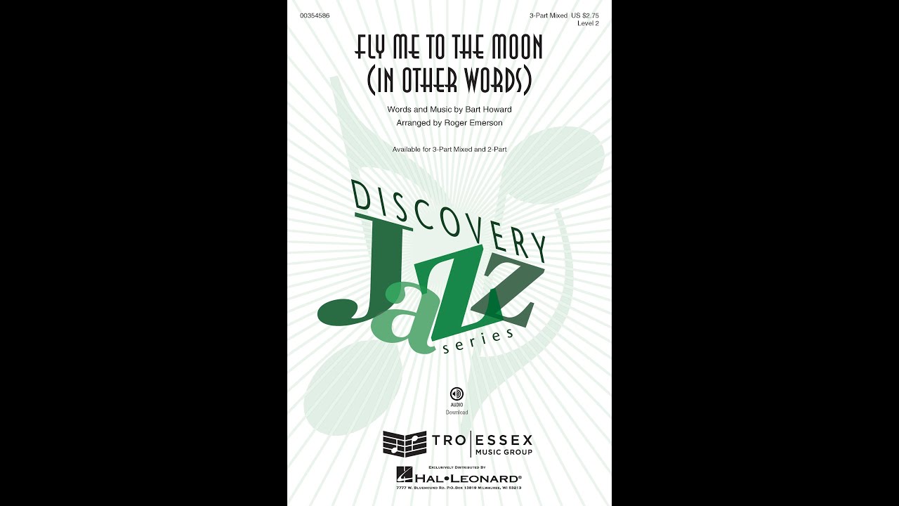 Fly Me to the Moon (In Other Words) (3-Part Mixed Choir) - Arranged by Roger Emerson