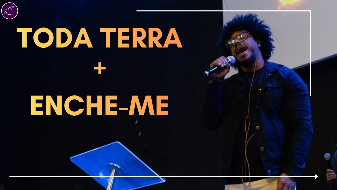 TODA TERRA + ENCHE-ME | CP Music Penteado