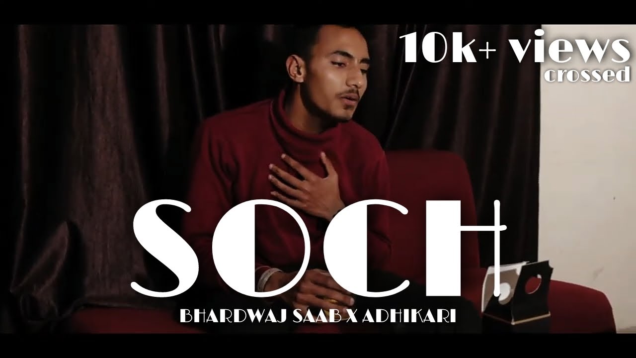 SOCH - BHARDWAJ SAAB ft.ADHIKARI | Official Music Video | New Latest Punjabi Song 2021