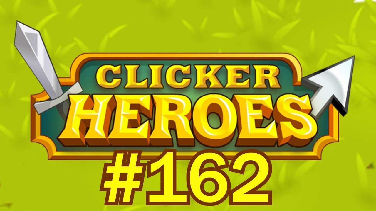 Clicker Heroes #162 - Another Great Start!
