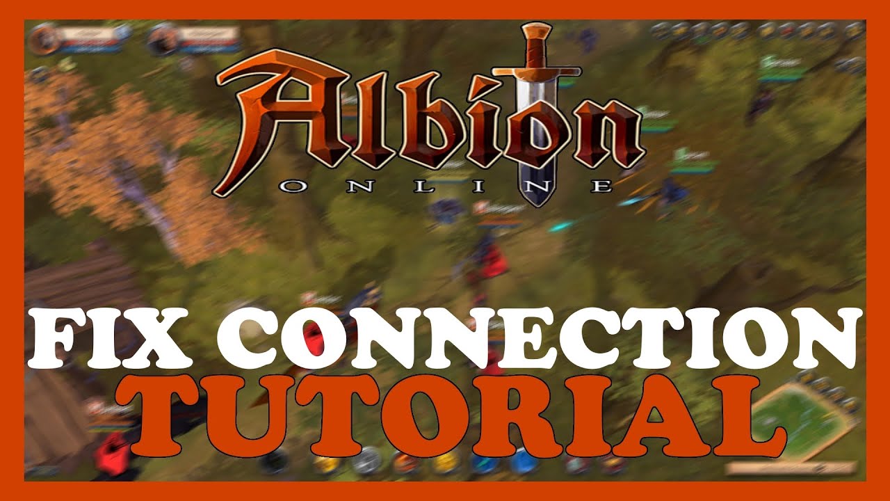 Albion Online &ndash; How to Fix Connection Issues &ndash; Complete Tutorial 2023