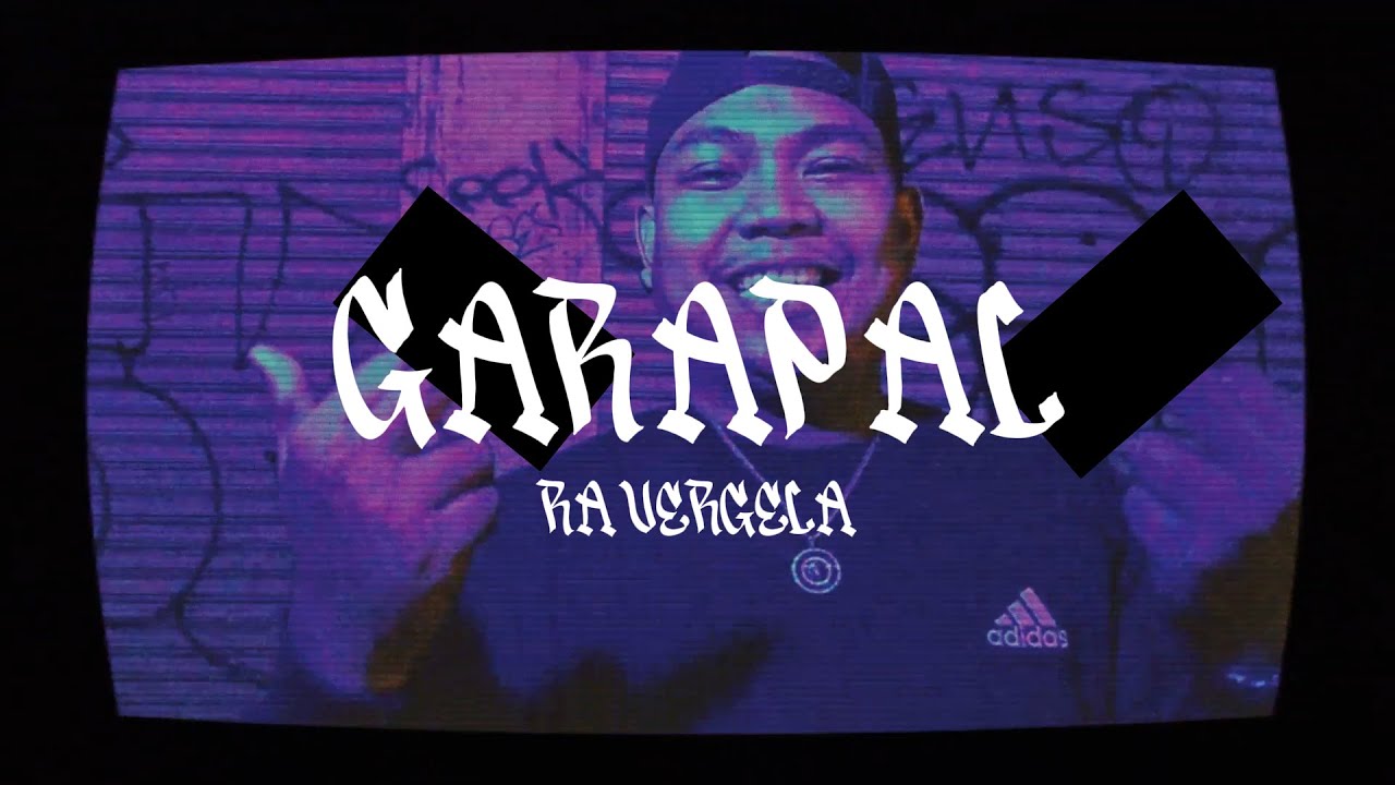 Ra Vergela - GARAPAL (Official Music Video)