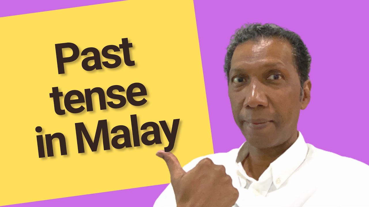 Past tense in Malay - Learn Malay