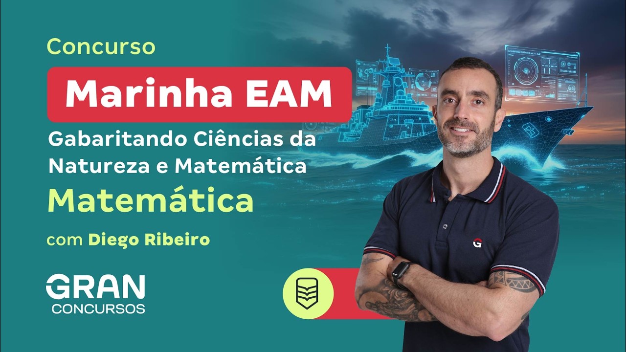 Concurso Marinha EAM: Gabaritando Matemática com Diego Ribeiro