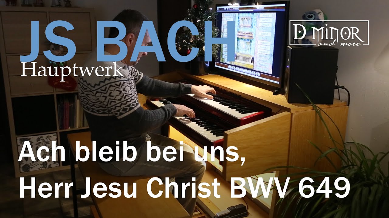 JS BACH - Ach bleib bei uns, Herr Jesu Christ BWV 649 - Hauptwerk Obervellach