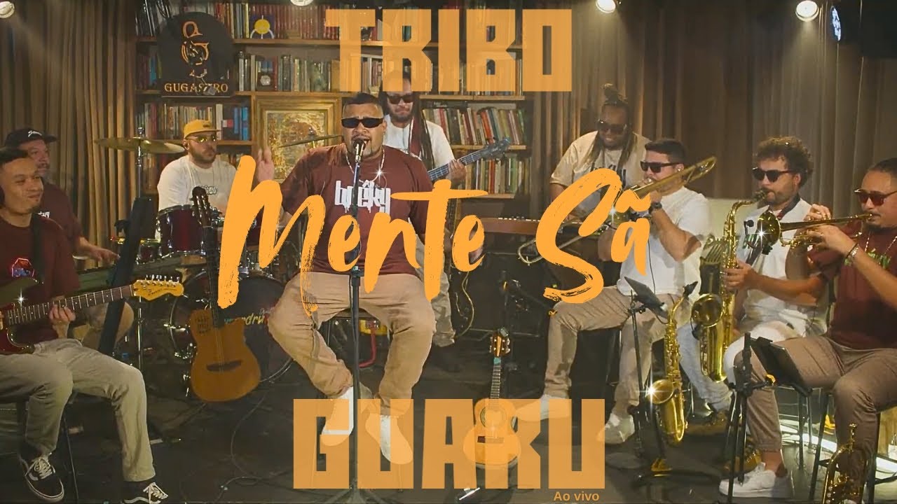 Tribo Guaru  -  Mente S&atilde; (Ao vivo no Est&uacute;dio GuGastro - 2025)