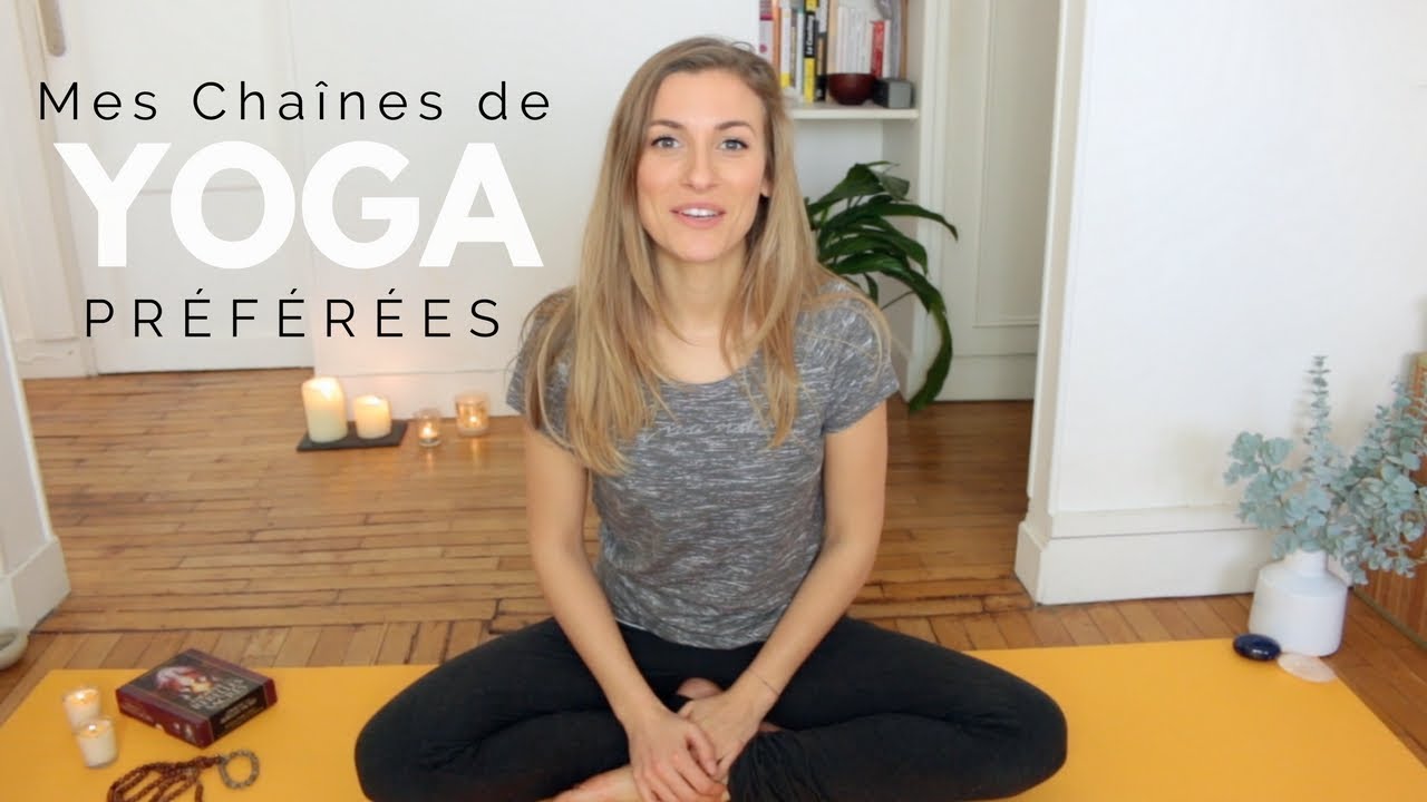 Mes chaînes de yoga préférées sur Youtube 📿