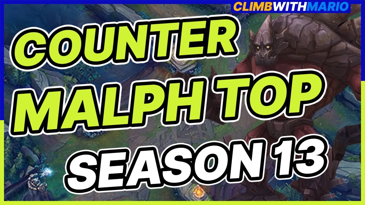 How To Counter MALPHITE Top Lane I League of Legends Season 13