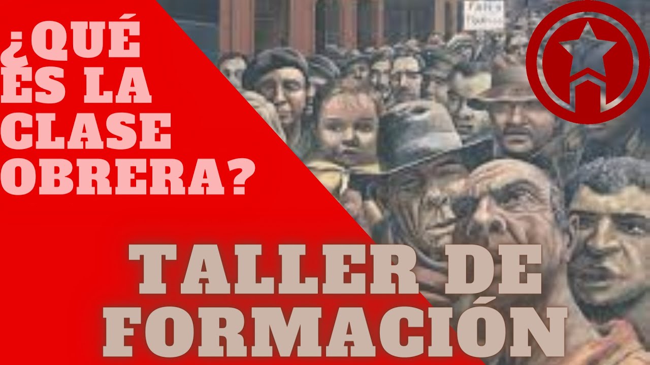 ¿Qué es la CLASE OBRERA? Una explicación marxista