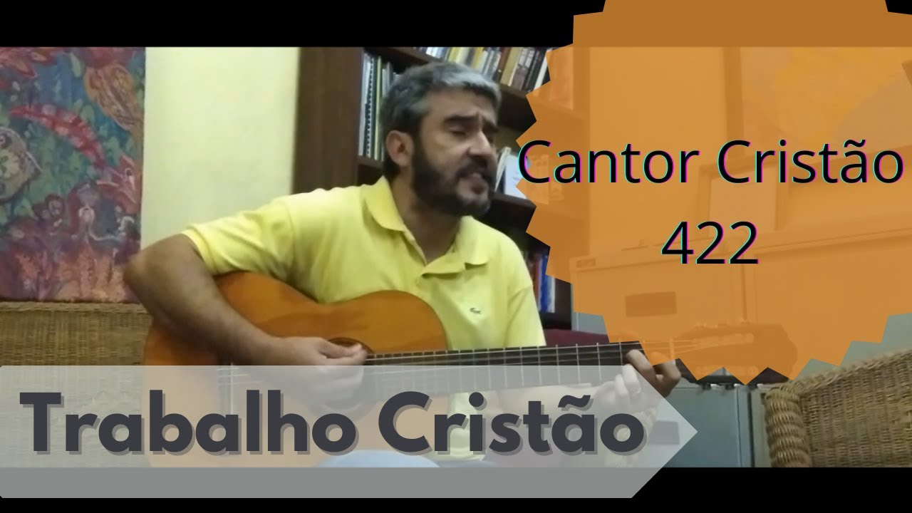 Trabalho Cristão - C.C. 422 | Pr. Rafael Mapa