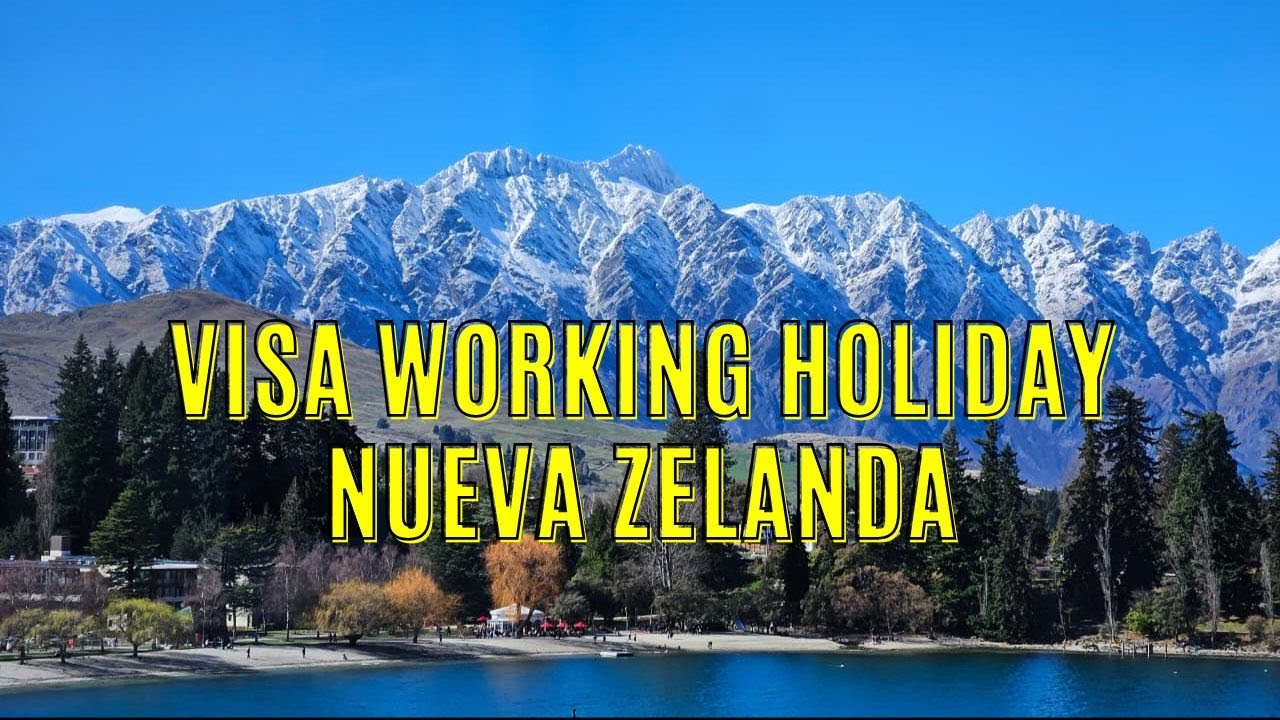 Cómo aplicar a la VISA WORKING HOLIDAY NUEVA ZELANDA?