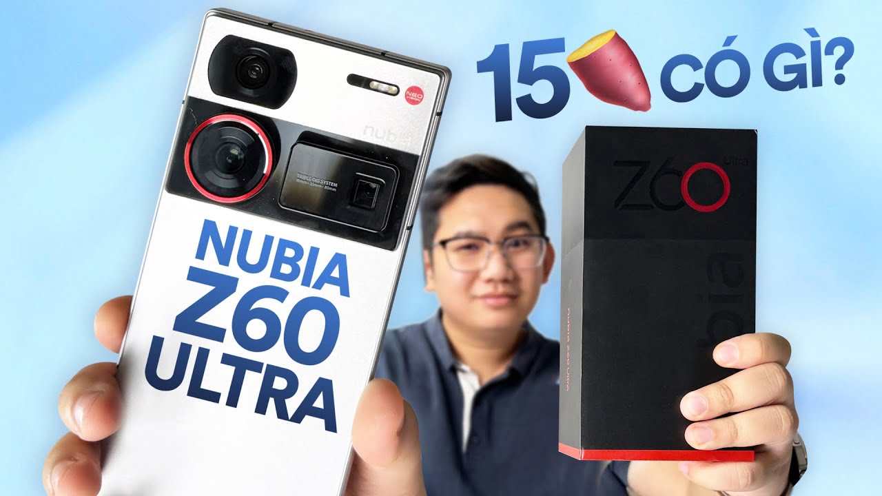 Đây là Nubia Z60 Ultra với camera khủng giá 15 củ: có gì ngon nữa?