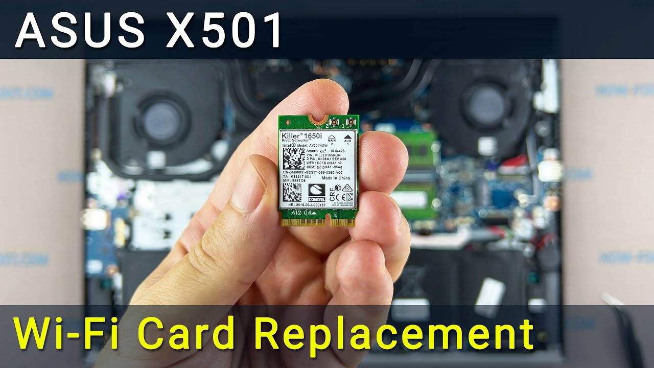 Replace Your Asus X501, X501A, X501U Laptop Wi-Fi Card (Fix Wireless Issues)