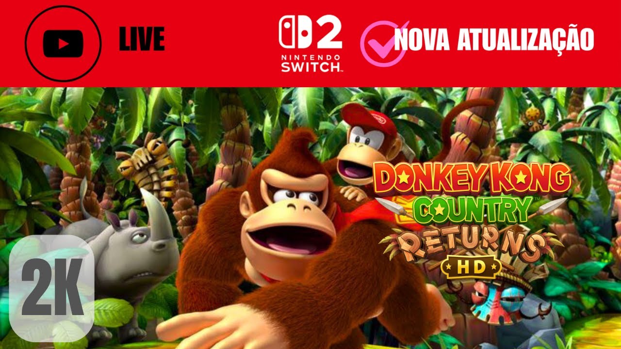LIVE | Donkey Kong Country Returns HD | Nintendo Switch 2 - Jogando o novo patch 1.1.0 de Switch 2!