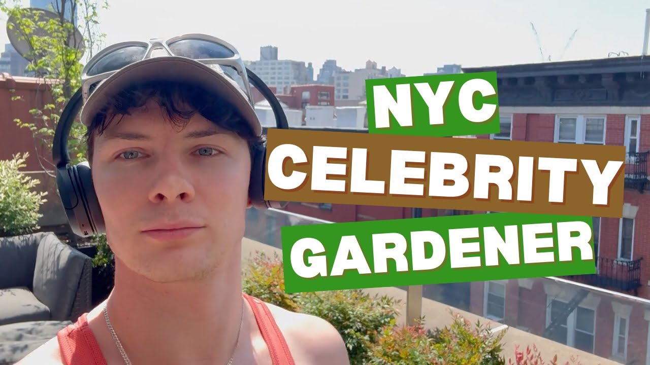 Day in the Life: New York City Gardener (Celebrity Clients & Chaos)