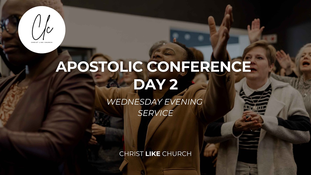 APOSTOLIC CONFERENCE - DAY 2