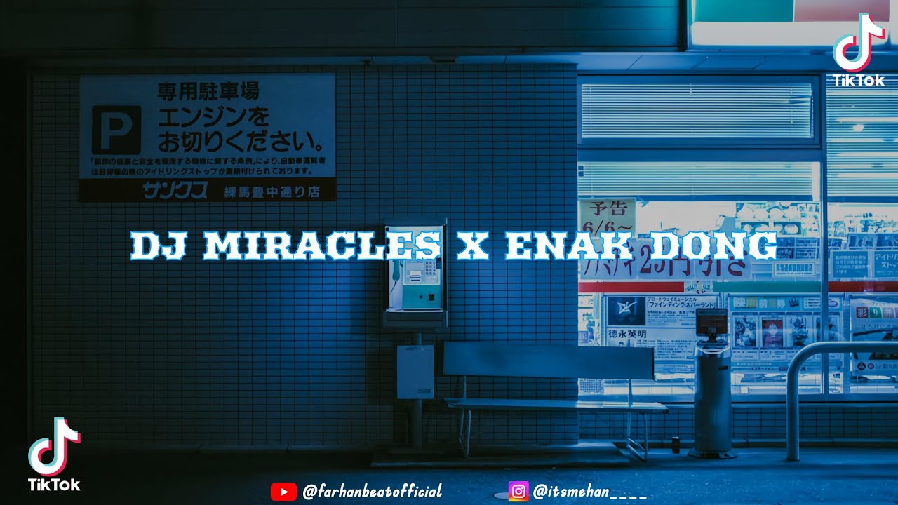 DJ Miracles X Enak Dong Breakbeat Full Bass | Viral Tiktok