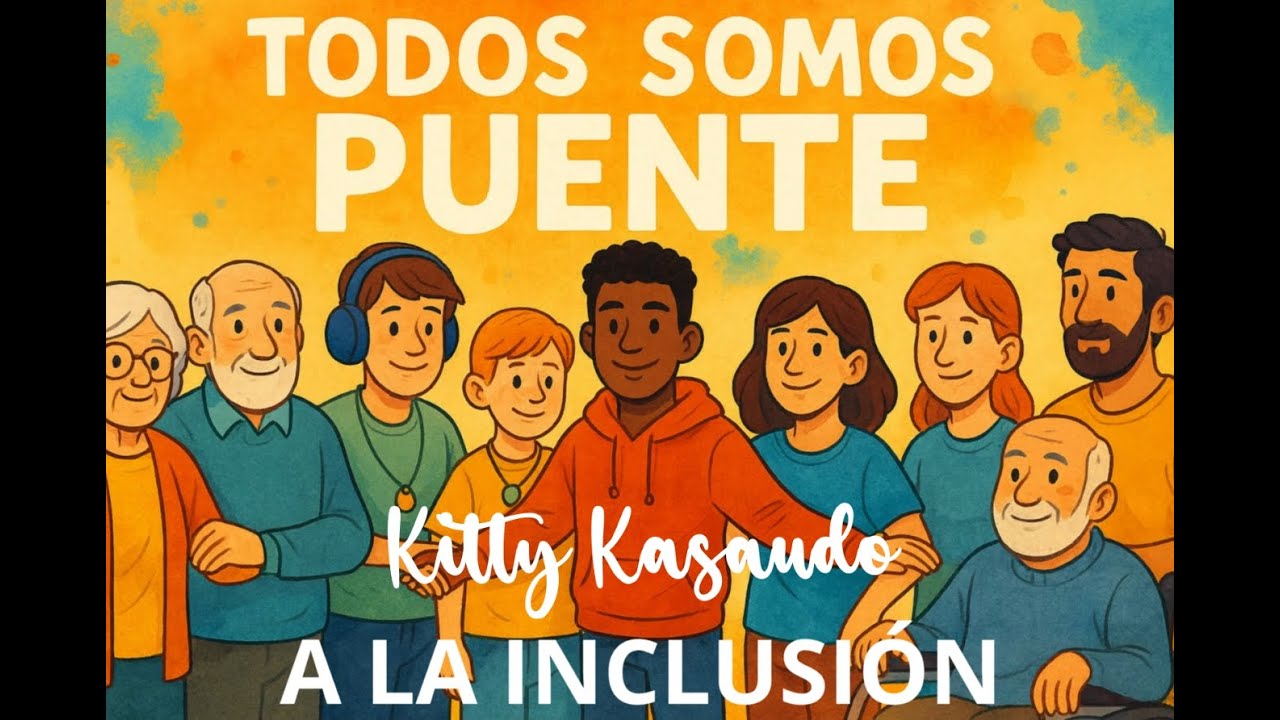 Todos somos puente... a la inclusión! Canción que reivindica la necesidad de ser uno en educación.