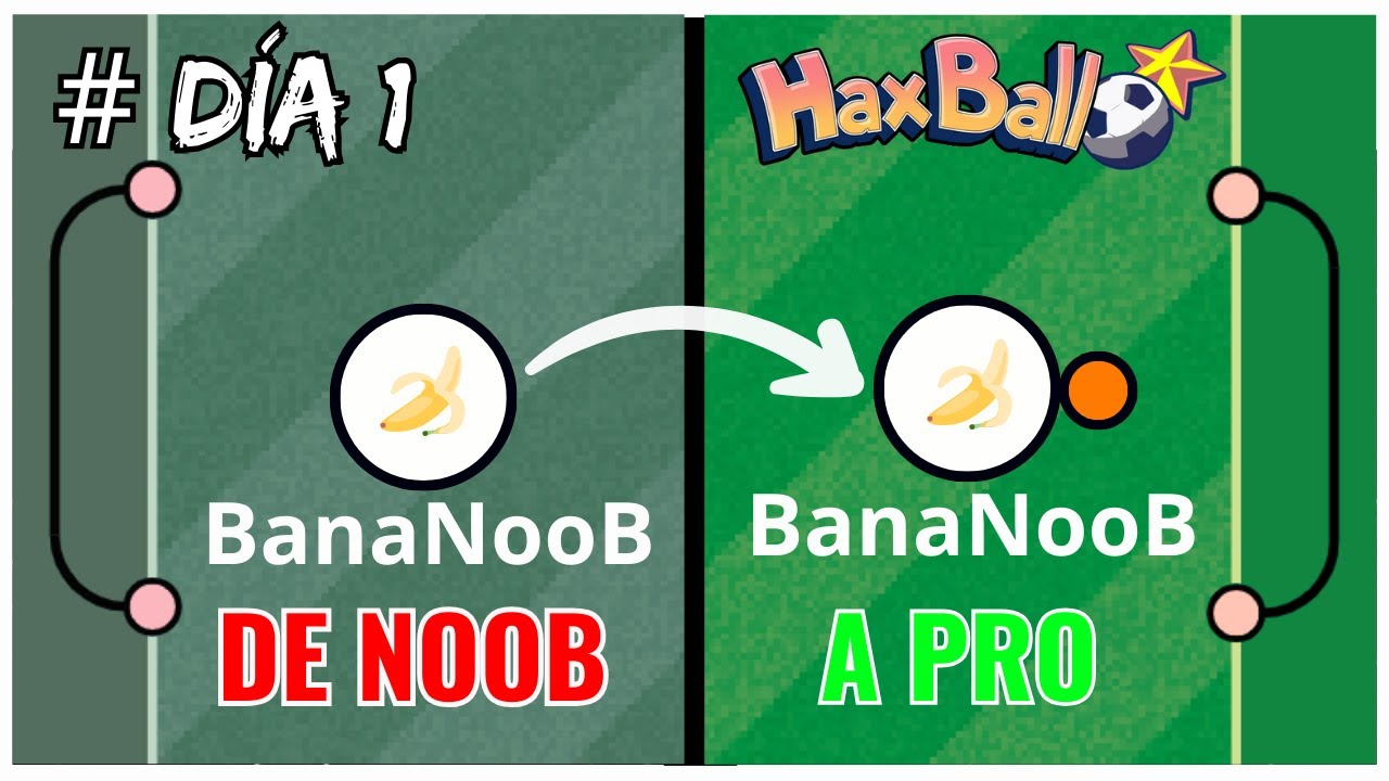 Día 1: DE NOOB A PRO en HAXBALL - Reto de 60 Dias