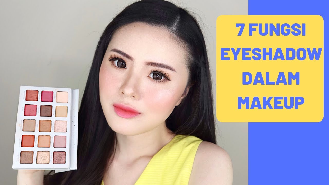 7 FUNGSI LAIN EYESHADOW YG JARANG ORANG KETAHUI (sangat bermanfaat)