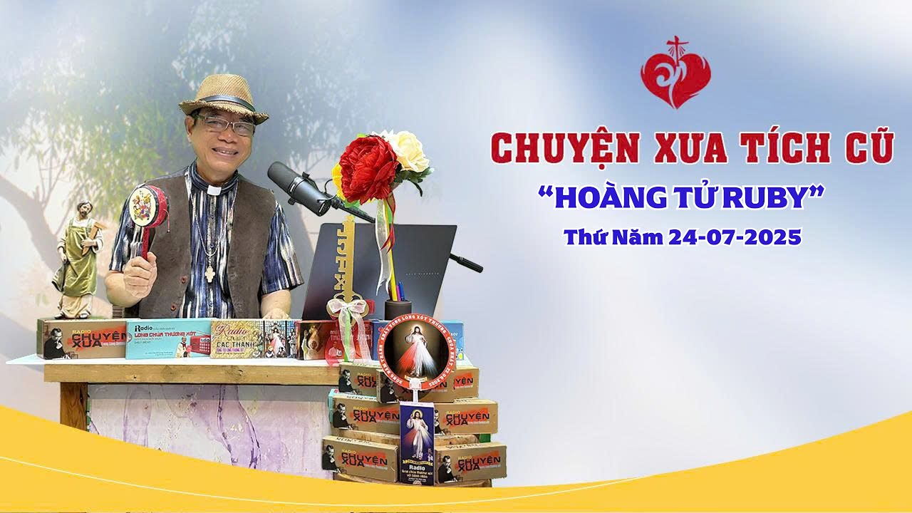 Chuyện Xưa Tích Cũ | HOÀNG TỬ RUBY | 24/07/2025