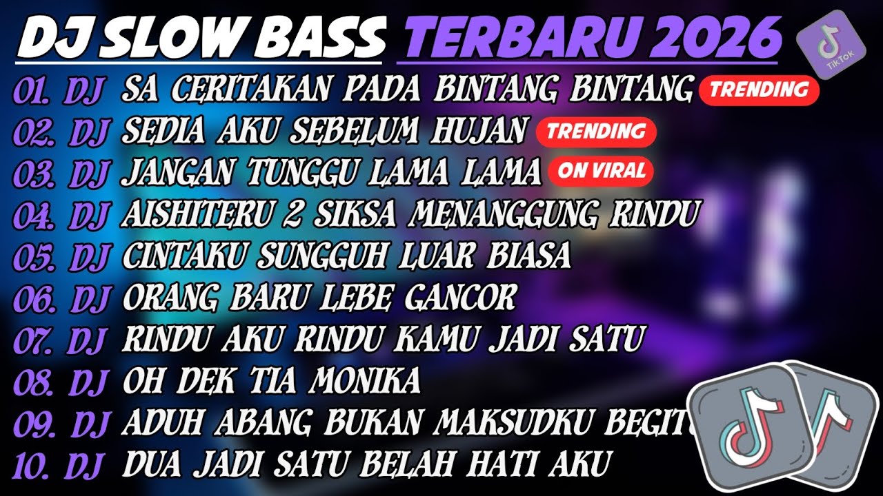 DJ SLOW BASS TERBARU 2026🎵DJ SA CERITAKAN PADA BINTANG²🎵DJ SEDIA AKU SEBELUM HUJAN🎵FULL ALBUM 