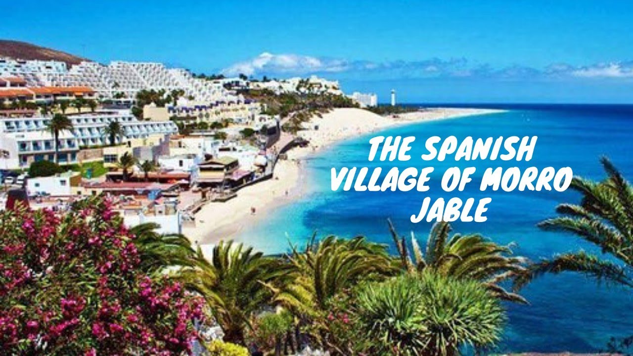 The Spanish village of Morro Jable (Vlog)