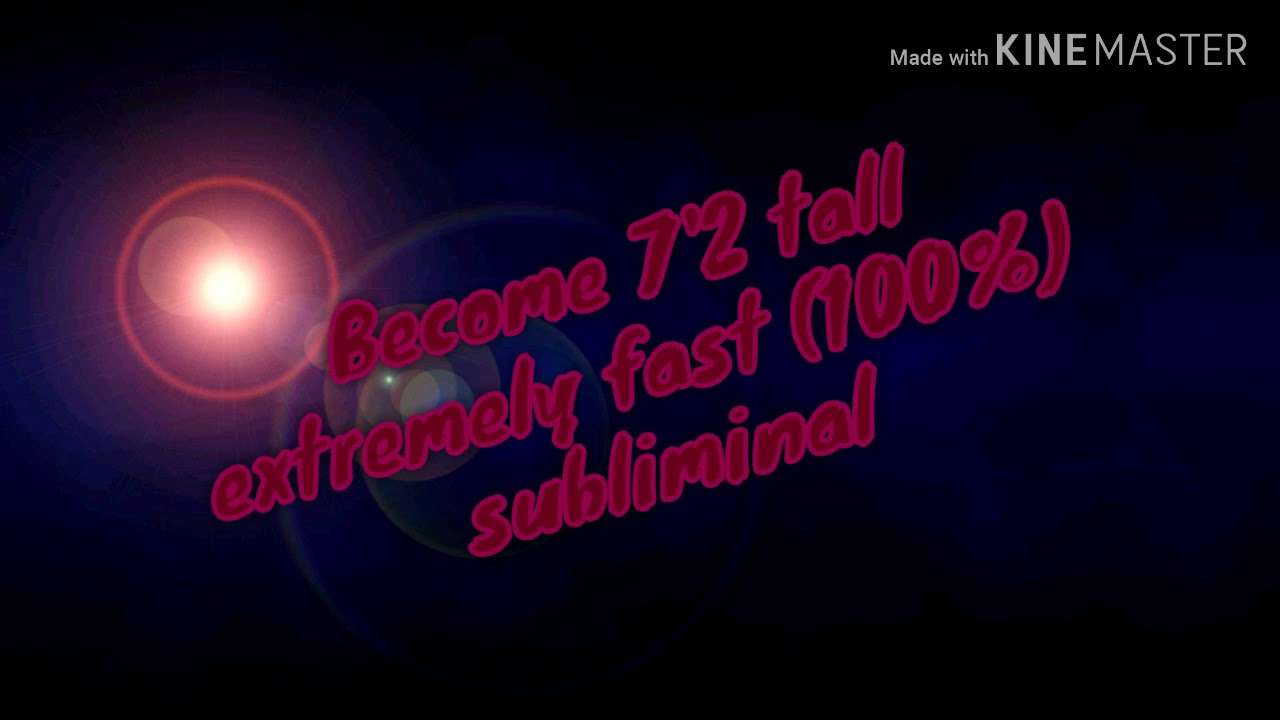 Become 7'2 tall extremely ultra mega fast subliminal