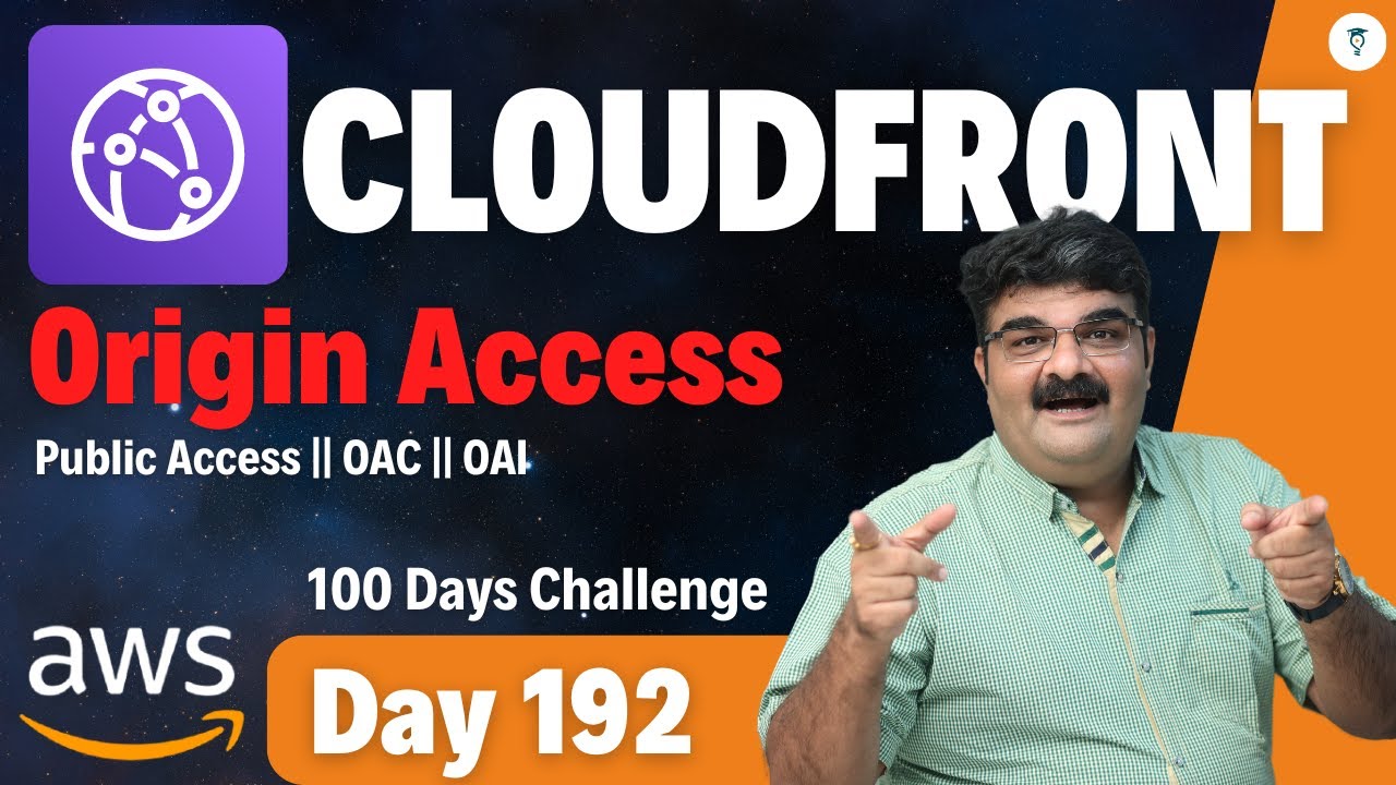 День 192 || Учебное пособие по AWS CloudFront || Доступ к CloudFront Origin || AWS CloudFront